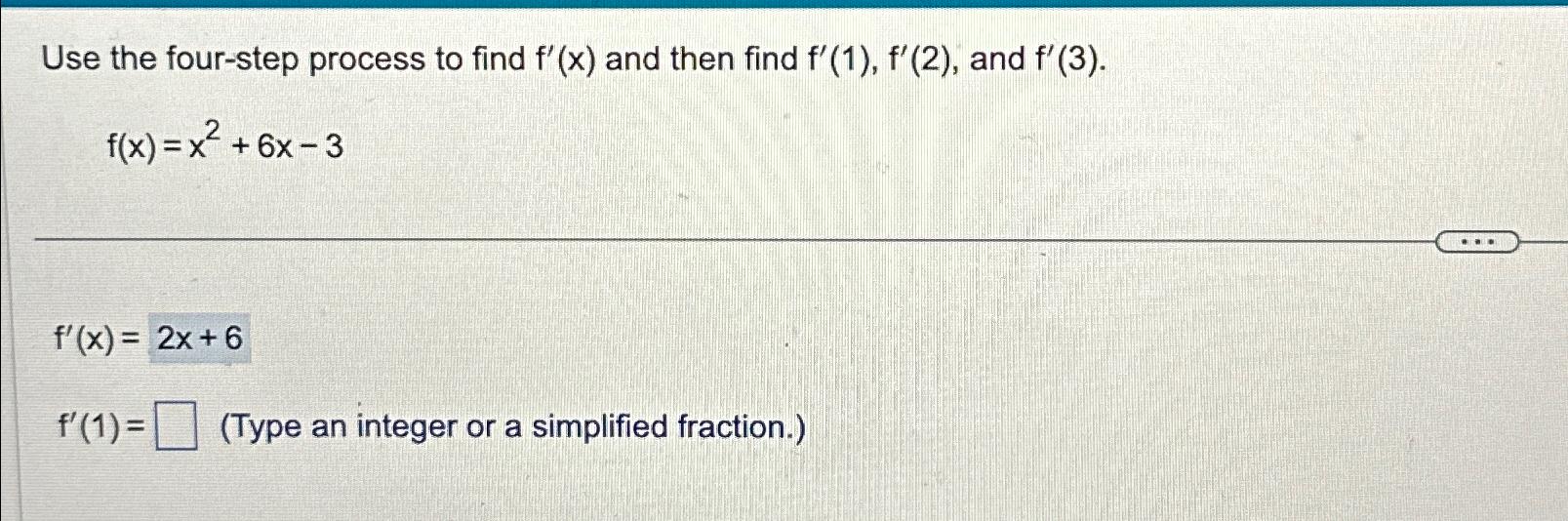 Solved Use the four-step process to find f'(x) ﻿and then | Chegg.com