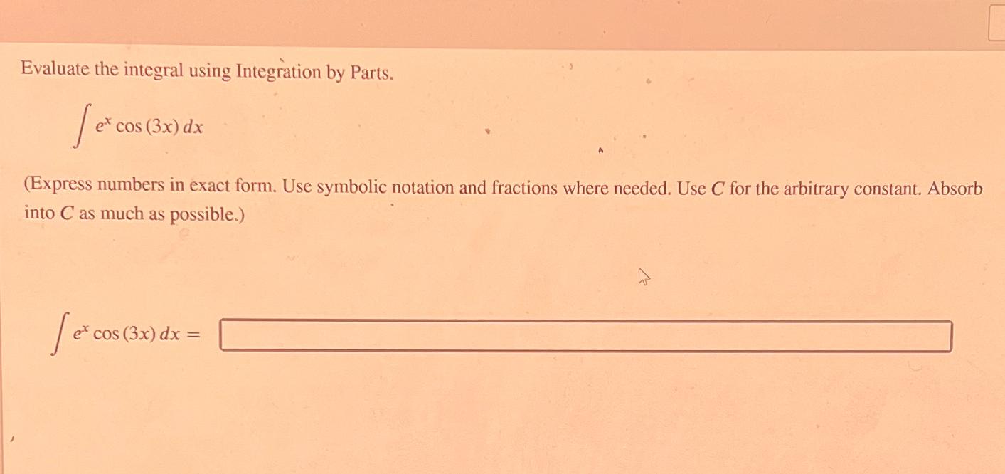 Solved Evaluate The Integral Using Integration By 7707