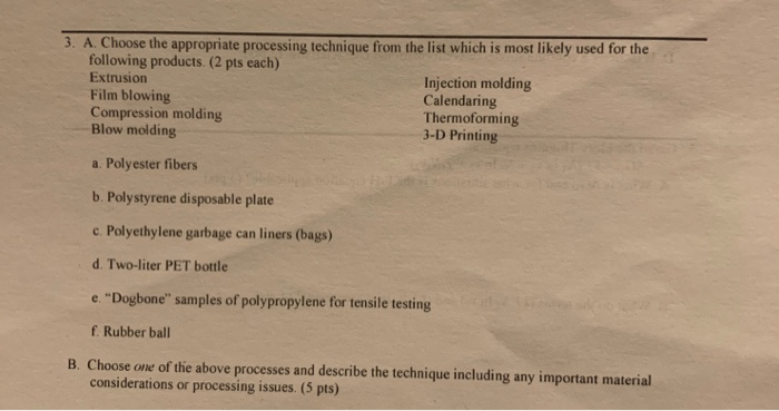 Solved 3. A. Choose The Appropriate Processing Technique | Chegg.com