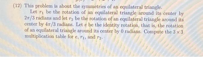 Solved (12) This problem is about the symmetries of an | Chegg.com
