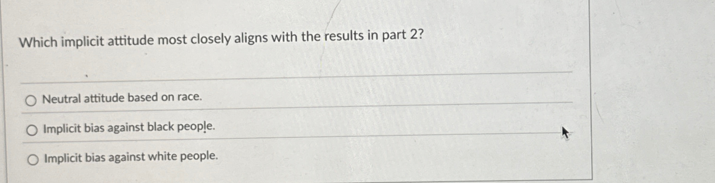 Solved Which implicit attitude most closely aligns with the | Chegg.com