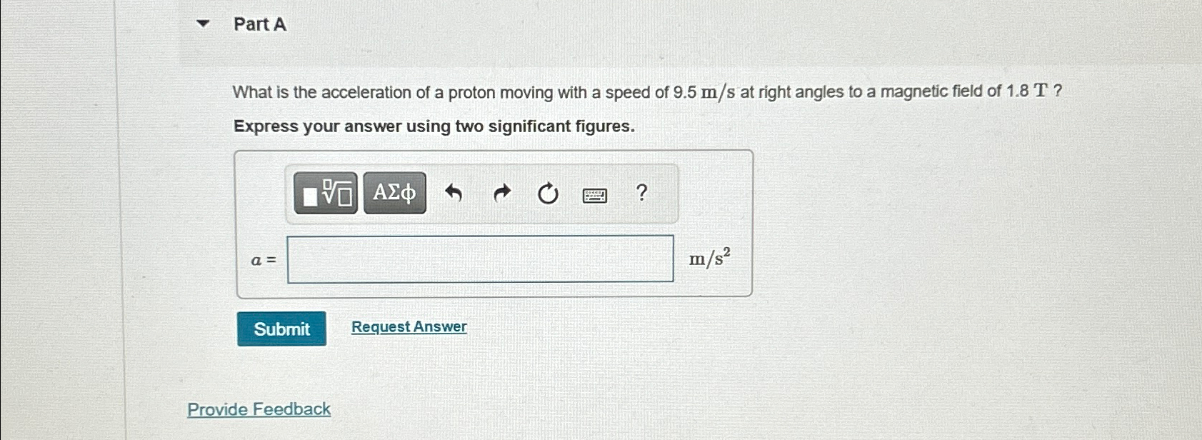 Solved Part AWhat is the acceleration of a proton moving | Chegg.com