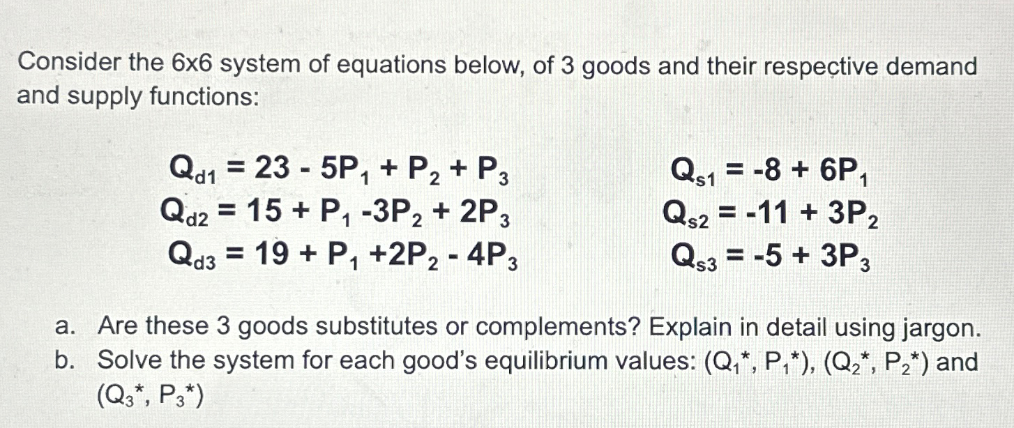 Solved b. ﻿Solve the system for each good's equilibrium | Chegg.com