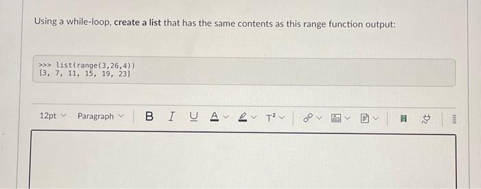 Solved Using a while-loop, create a list that has the same | Chegg.com