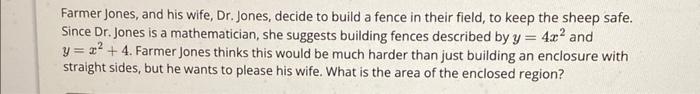 Solved Farmer Jones, and his wife, Dr. Jones, decide to | Chegg.com