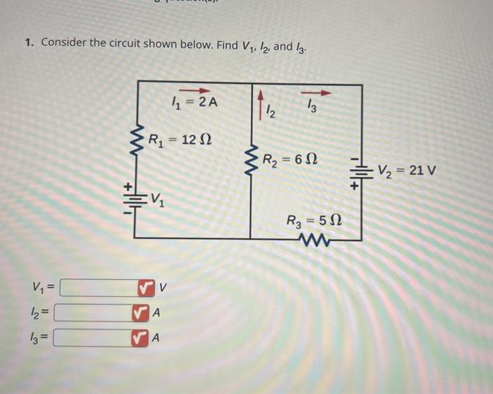 Solved 1. Consider The Circuit Shown Below. Find V1,I2, And | Chegg.com