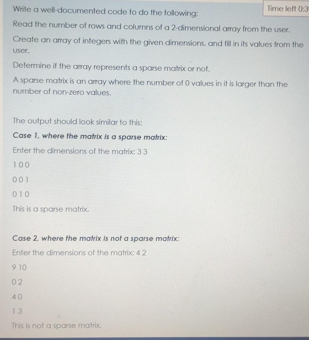 Solved Time left 0:3 Write a well-documented code to do the | Chegg.com