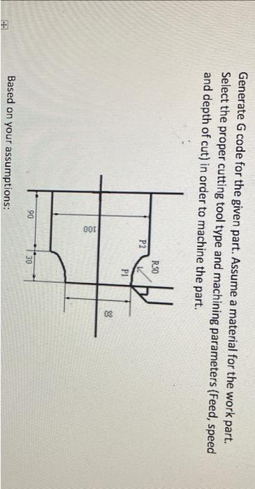 Solved Generate G code for the given part. Assume a material | Chegg.com