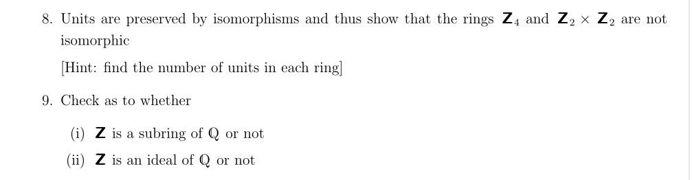 Solved . Check as to whether (i) Z is a subring of Q or | Chegg.com