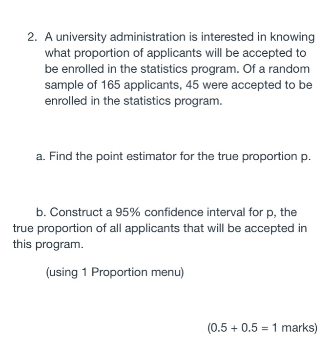 Solved 2. A university administration is interested in | Chegg.com