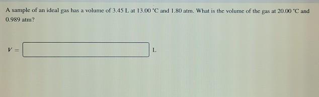 Solved A sample of an ideal gas has a volume of 2.30 L at | Chegg.com