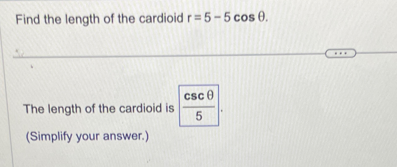 find the length of the cardioid r 5 5cos theta