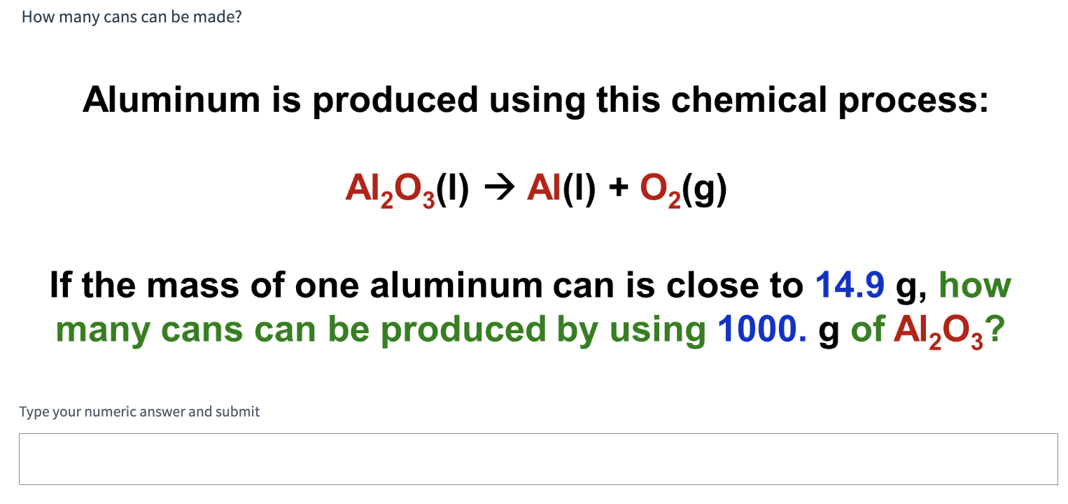 Solved How many cans can be made?Aluminum is produced using