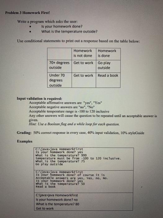 Solved Problem 3 Homework First! Write a program which asks | Chegg.com