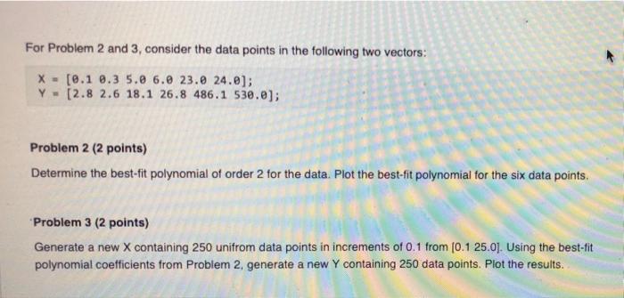 Solved For Problem 2 and 3, consider the data points in the | Chegg.com