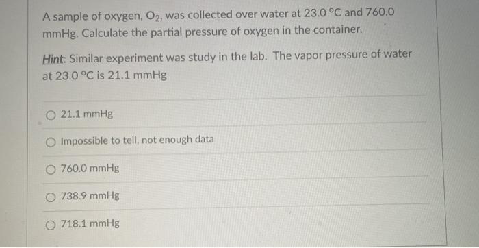Solved A sample of oxygen, O2, was collected over water at | Chegg.com