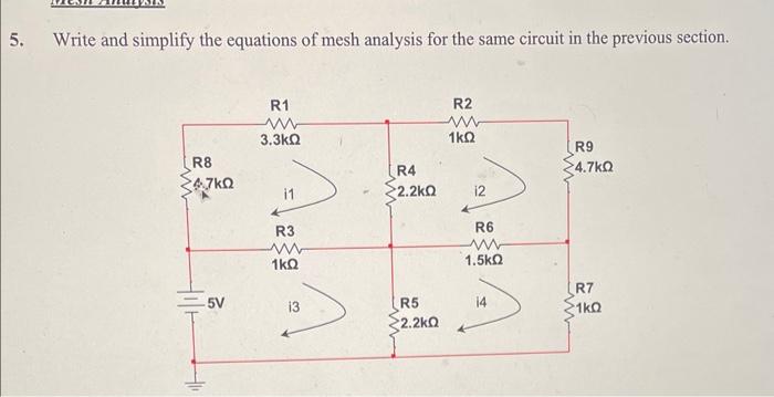 Solved Write and simplify the equations of mesh analysis for | Chegg.com