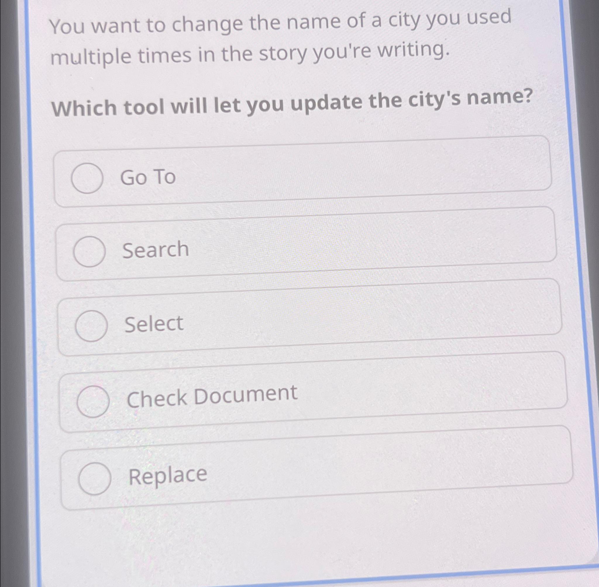 Solved You want to change the name of a city you used | Chegg.com