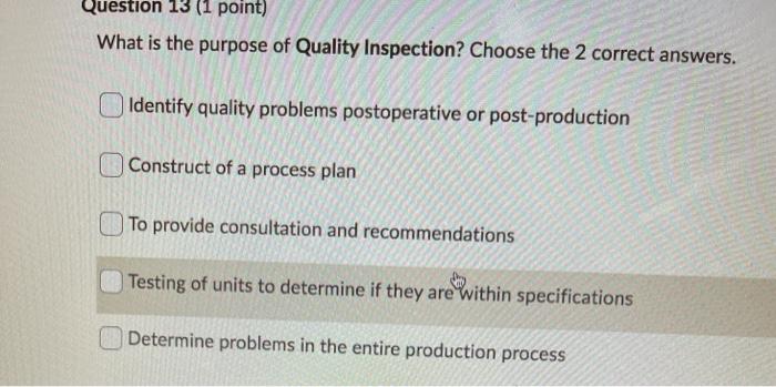 Solved Question 13 (1 point) What is the purpose of Quality | Chegg.com