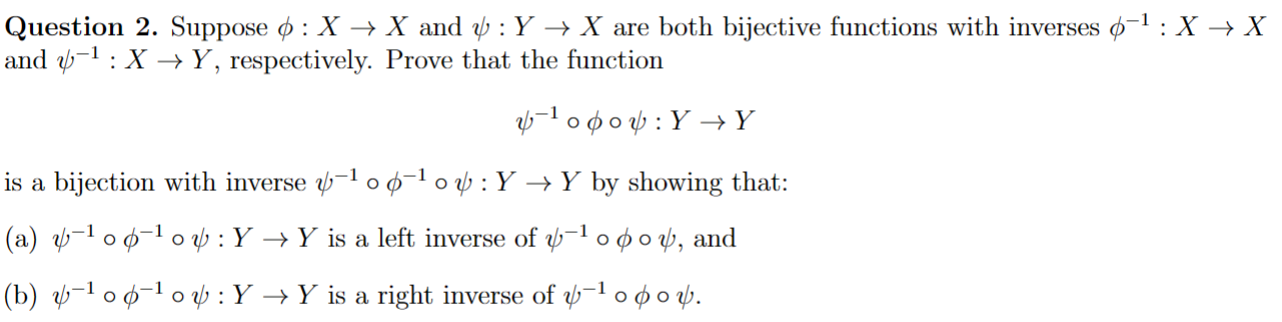 Solved Question 2. Suppose φ:x→x and ψ:Y→x are both | Chegg.com