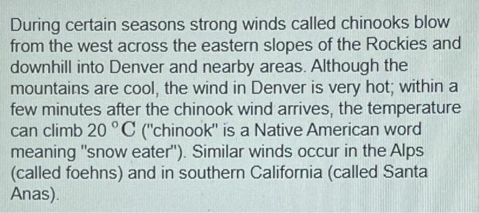 Solved Warm winds called Chinooks (a native-American term