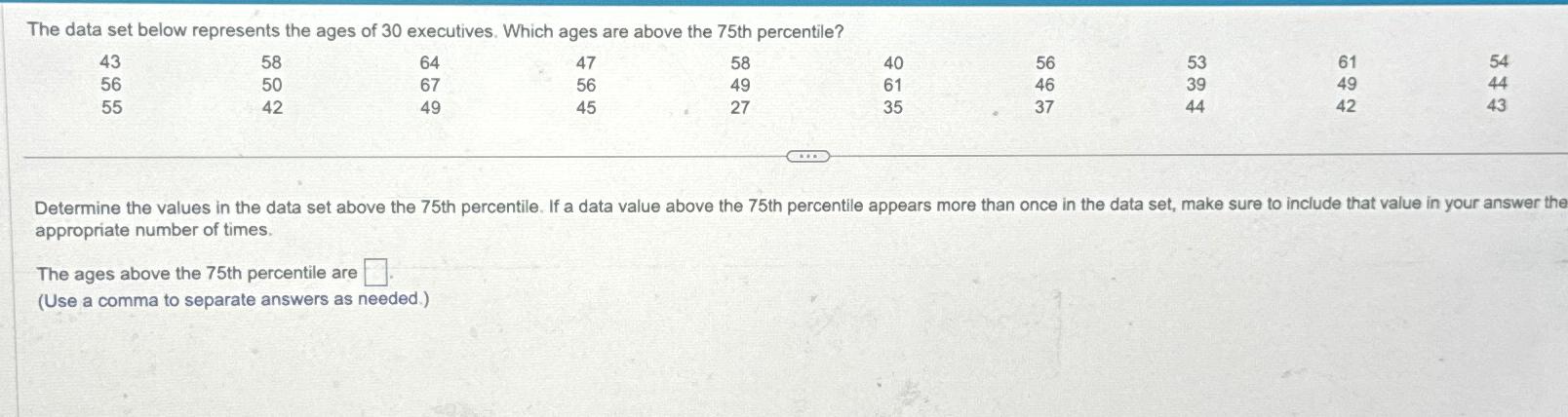 Solved The data set below represents the ages of 30 | Chegg.com
