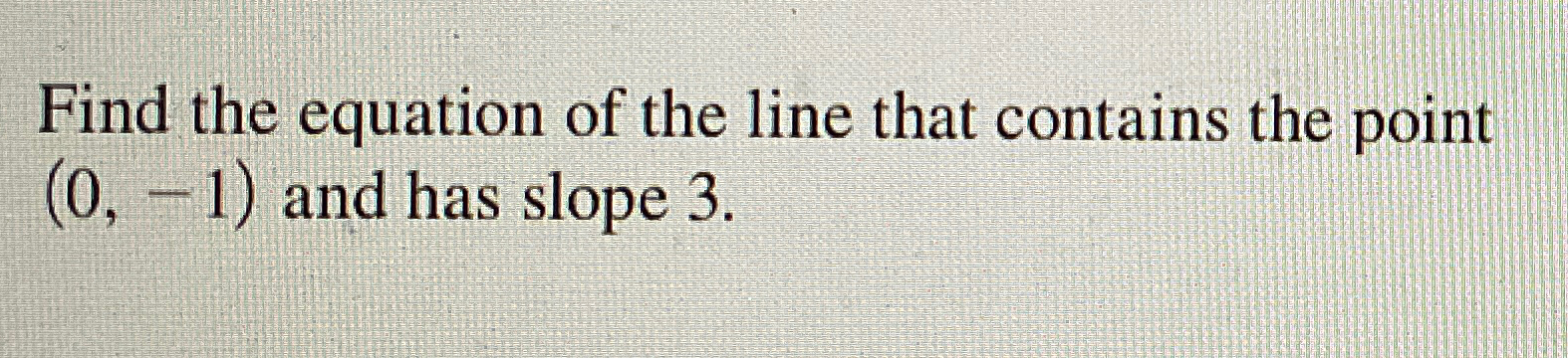 Solved Find the equation of the line that contains the point | Chegg.com
