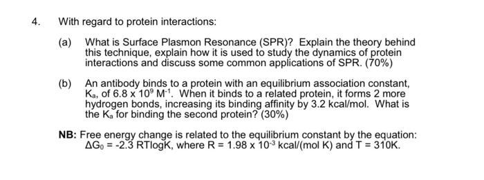 Solved 4. With Regard To Protein Interactions: (a) What Is | Chegg.com