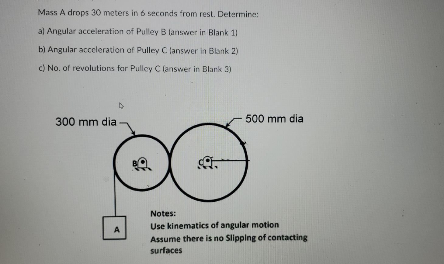Solved Mass A drops 30 meters in 6 seconds from rest. | Chegg.com