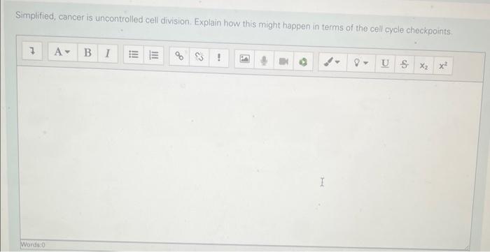 Solved Simplified, cancer is uncontrolled cell division. | Chegg.com