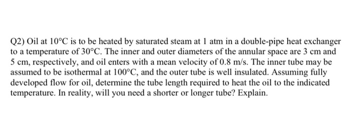 solved-2-oil-at-10-c-is-to-be-heated-by-saturated-steam-at-chegg