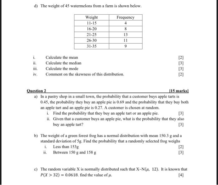 Solved d) The weight of 45 watermelons from a farm is shown | Chegg.com