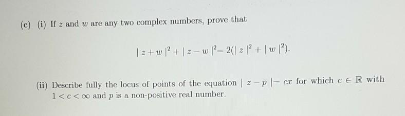 C I If Z And W Are Any Two Complex Numbers Prove Chegg Com