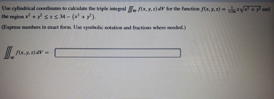 Solved Use cylindrical coordinates to calculate the triple | Chegg.com