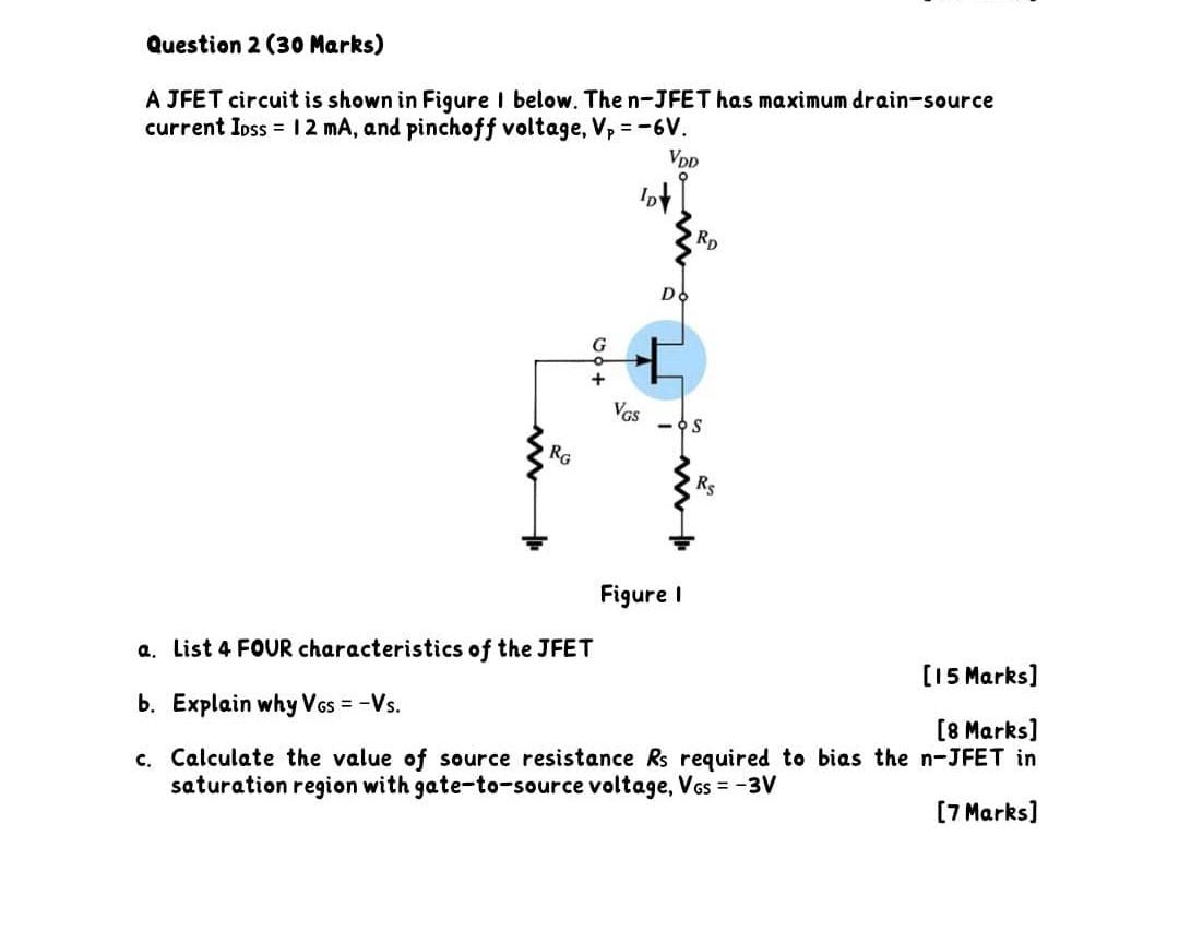 Solved Question 2 (30 Marks) A JFET circuit is shown in