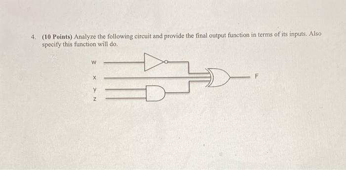 Solved 4. (10 Points) Analyze the following circuit and | Chegg.com