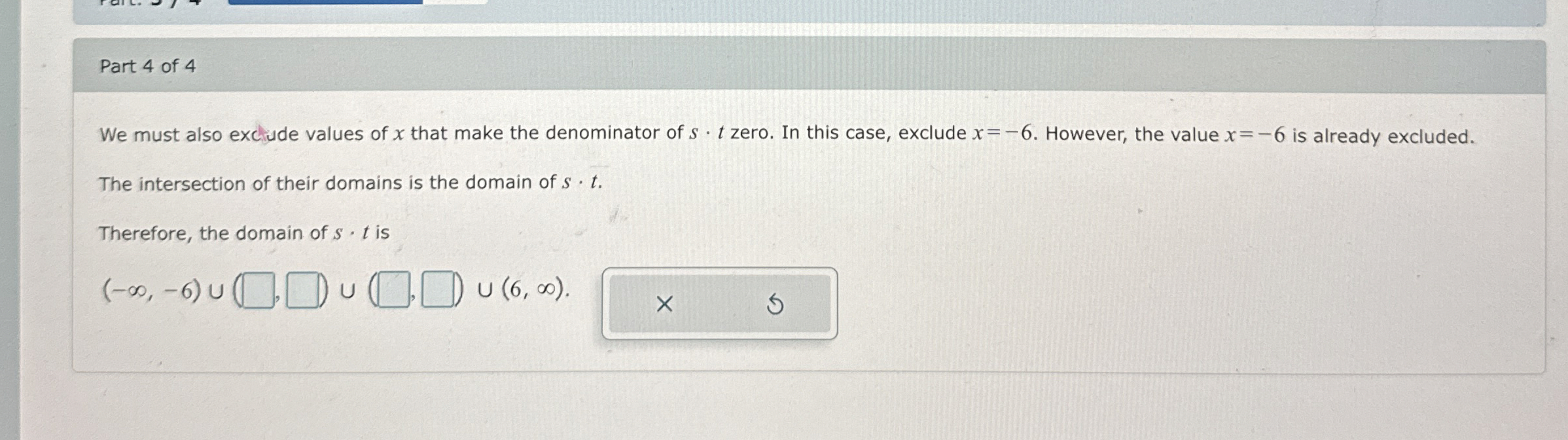 Part 4 ﻿of 4We must also exctude values of x ﻿that | Chegg.com