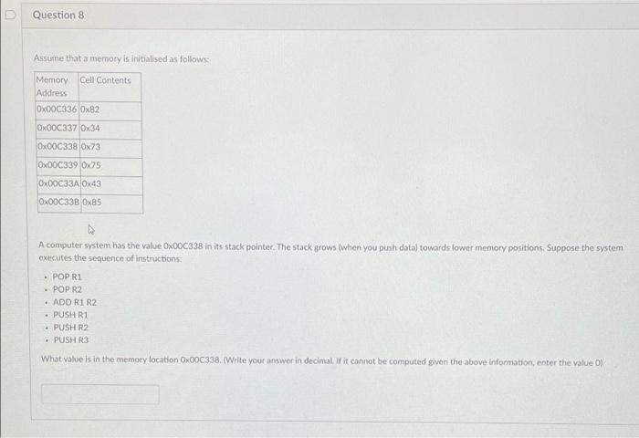 Solved Question 8 Assume that a memory is initialised as | Chegg.com