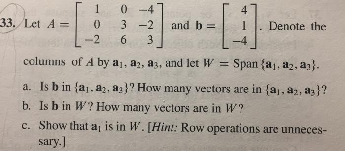 Solved 33. Let A= 1 0 - 2 0-4 3 -2 6 3 and b= 4 1 -4 Denote | Chegg.com