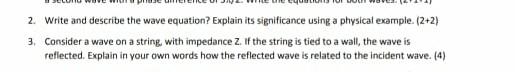 Solved 2. Write and describe the wave equation? Explain its | Chegg.com image.