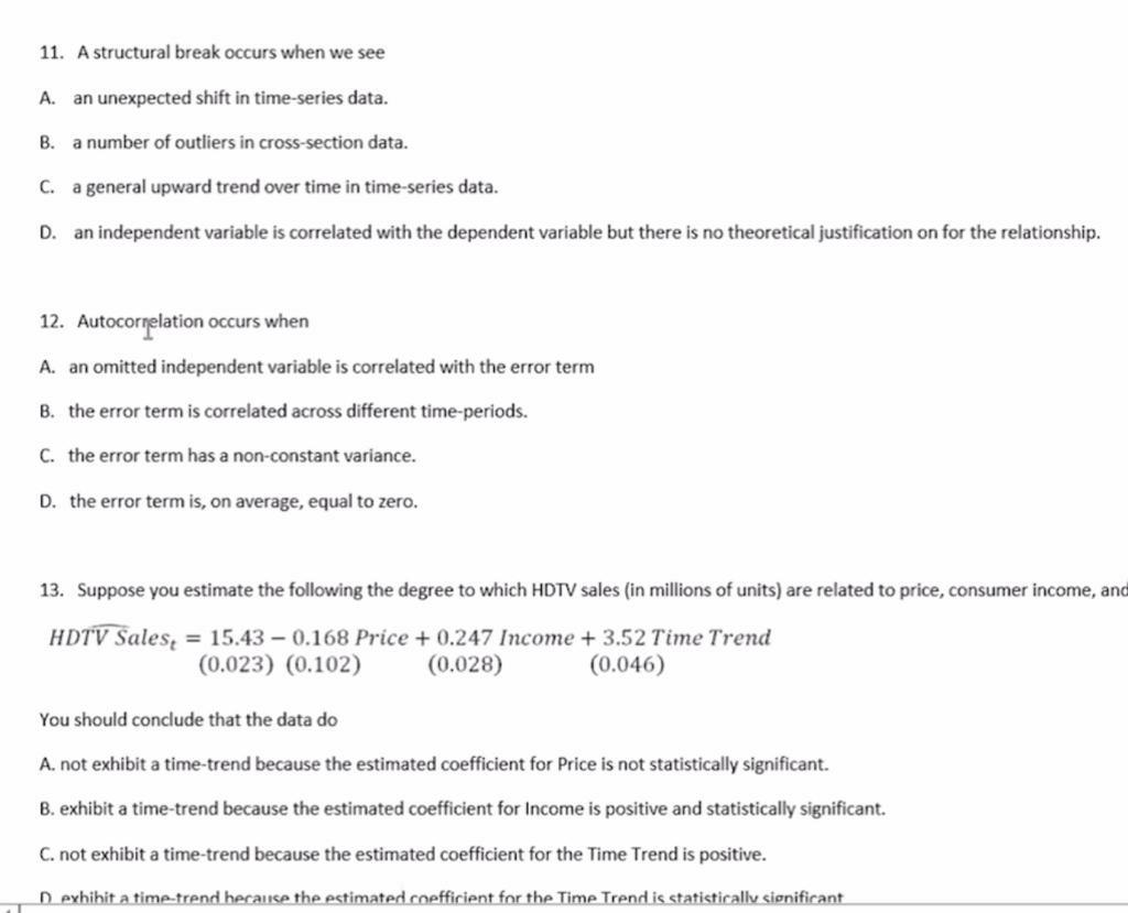 Solved 11. A structural break occurs when we see A. an | Chegg.com