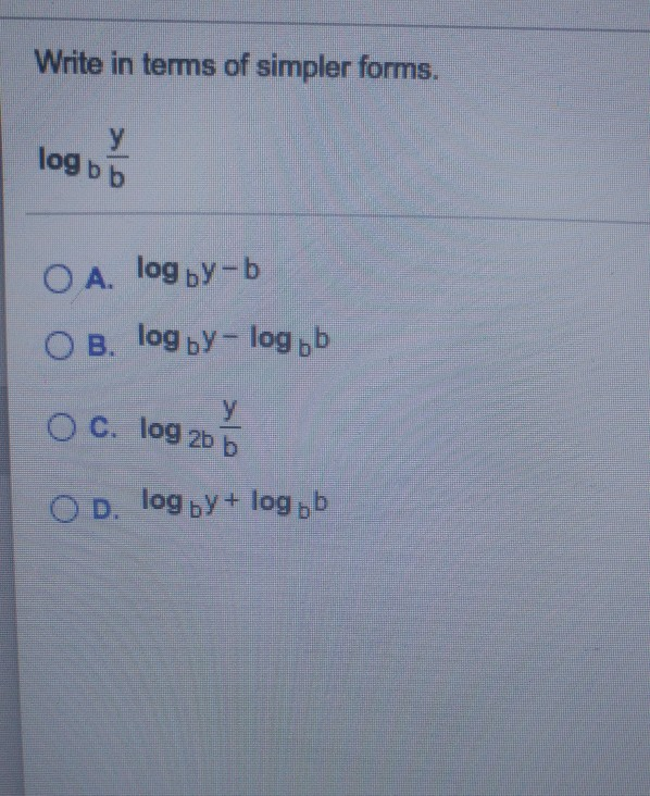 Solved log b b O C. log 2b b Write in terms of simpler | Chegg.com