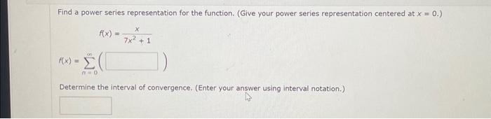 Solved Find a power series representation for the function. | Chegg.com