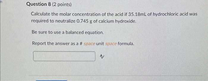 Solved Calculate the molar concentration of the acid if | Chegg.com