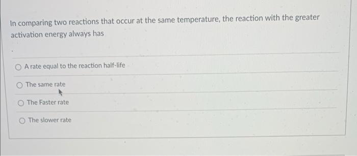 Solved In comparing two reactions that occur at the same | Chegg.com