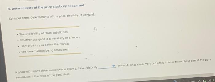 Solved 3. Determinants of the price elasticity of demand | Chegg.com