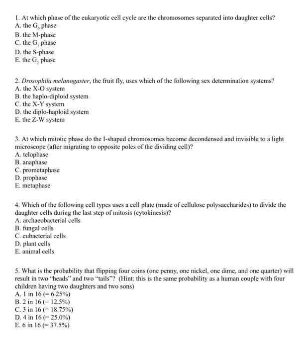 Solved 1. At which phase of the eukaryotic cell cycle are | Chegg.com