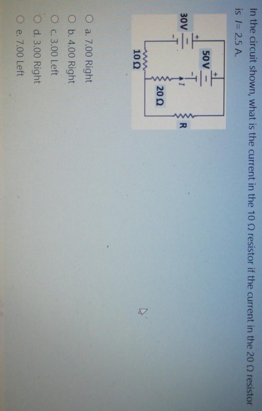 Solved In the circuit shown, what is the current in the 10 | Chegg.com