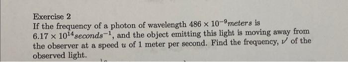 Solved Exercise 2 If the frequency of a photon of wavelength | Chegg.com