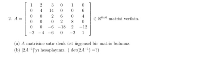 Solved 2.A ∈ R(6x6) matrix is given(a) Find a top | Chegg.com